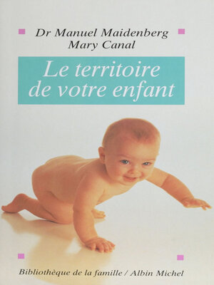 cover image of Le Territoire de votre enfant